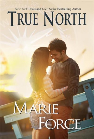 True north [electronic resource] / Marie Force.