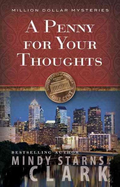 A penny for your thoughts [electronic resource] / Mindy Starns Clark.