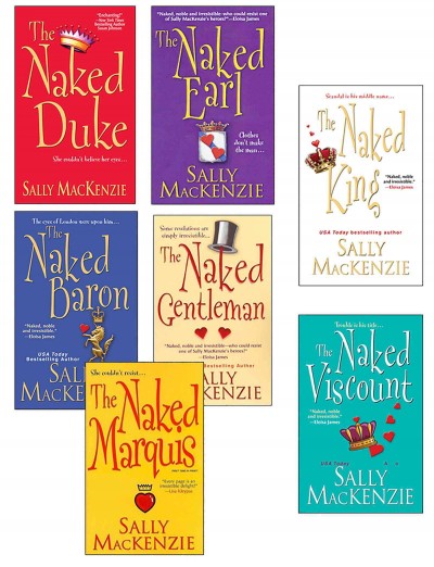 The naked earl [electronic resource] ; The naked gentleman ; Tha naked marquis ; The naked baron ; The naked duke ; The naked viscount ; The naked king / Sally MacKenzie.