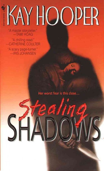 Stealing shadows [electronic resource] / Kay Hooper.