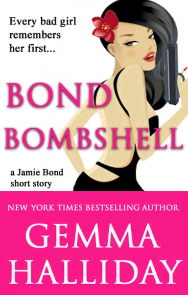 Bond bombshell / by Gemma Halliday.