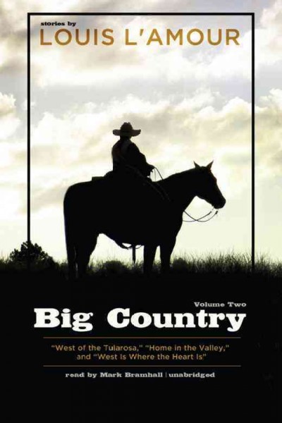 Big country. Vol. 2 [electronic resource] / Louis L'Amour.