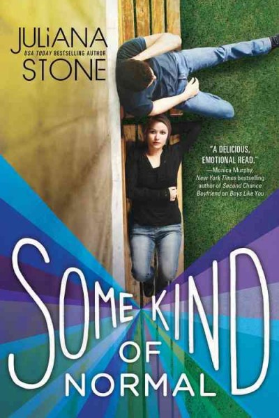 Some kind of normal / Juliana Stone.