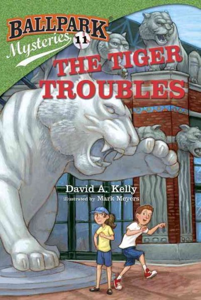 The Tiger troubles / by David A. Kelly ; illustrated by Mark Meyers.