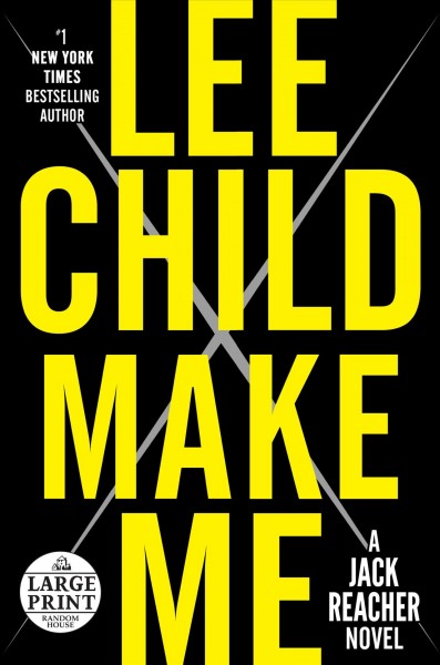 Make me [large print] / Lee Child.