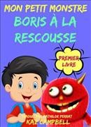 Boris à la rescousse / Kaz Campbell ; traduit par Mathilde Perrat.