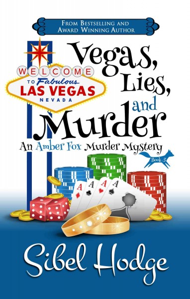 Vegas, lies, and murder [electronic resource]. Sibel Hodge.