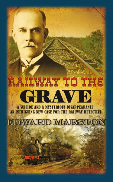 Railway to the grave / Edward Marston.