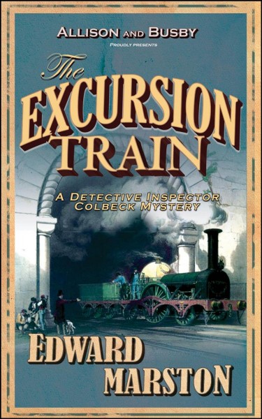 The excursion train / Edward Marston.