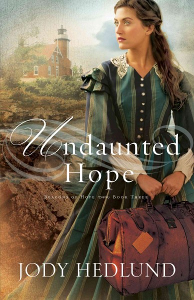 Undaunted hope / Jody Hedlund.