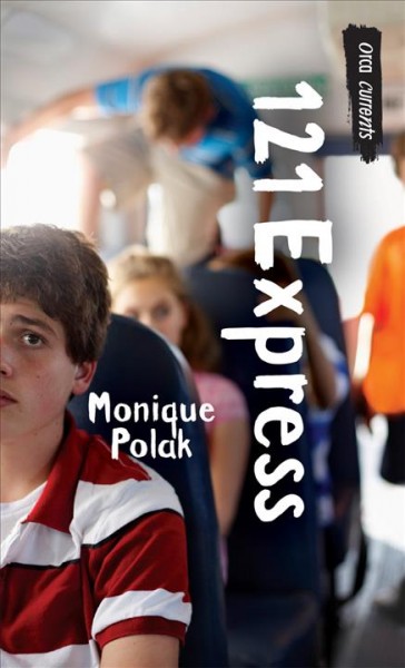 121 express [electronic resource]. Monique Polak.