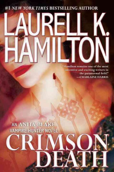 Crimson death / Laurell K. Hamilton.