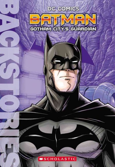 Batman : Gotham City's guardian /  by Matthew K. Manning ; illustrated by Steven Gordon.