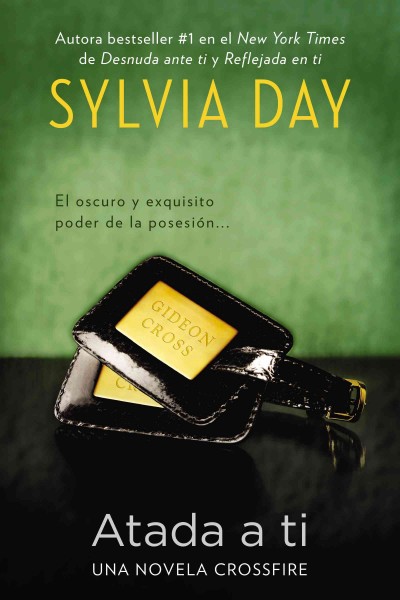 Atada a ti [electronic resource]. Sylvia Day.
