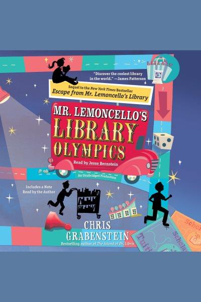 Mr. lemoncello's library olympics [electronic resource] : Mr. Lemoncello Series, Book 2. Chris Grabenstein.