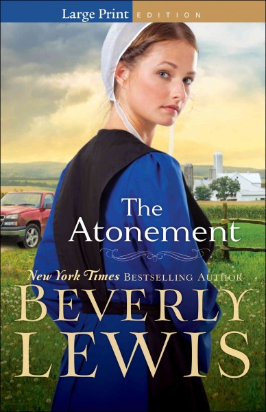 The atonement / Beverly Lewis.