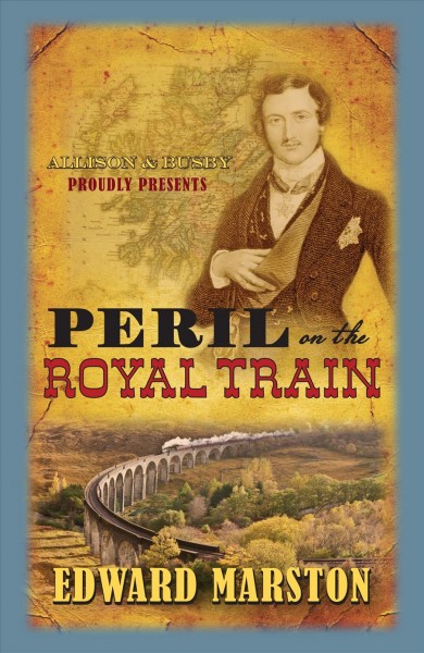 Peril on the royal train / Edward Marston.