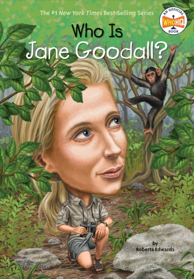 Who is jane goodall? [electronic resource]. Roberta Edwards.