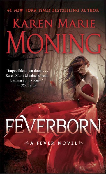 Feverborn [electronic resource] : Fever Series, Book 8. Karen Marie Moning.