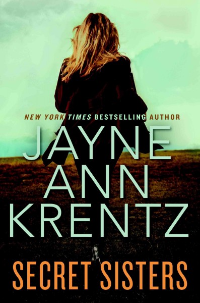 Secret sisters [electronic resource]. Jayne Ann Krentz.