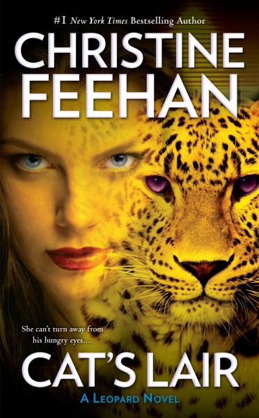 Cat's lair [electronic resource] : Leopard Series, Book 7. Christine Feehan.