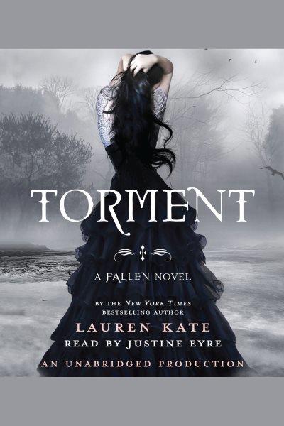 Torment [electronic resource] : Fallen Series, Book 2. Lauren Kate.