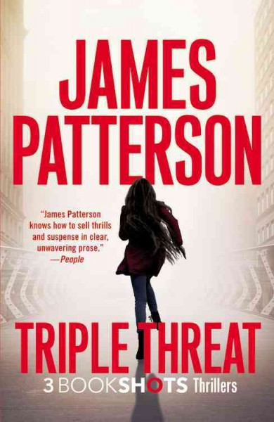 Triple threat : thrillers / James Patterson.