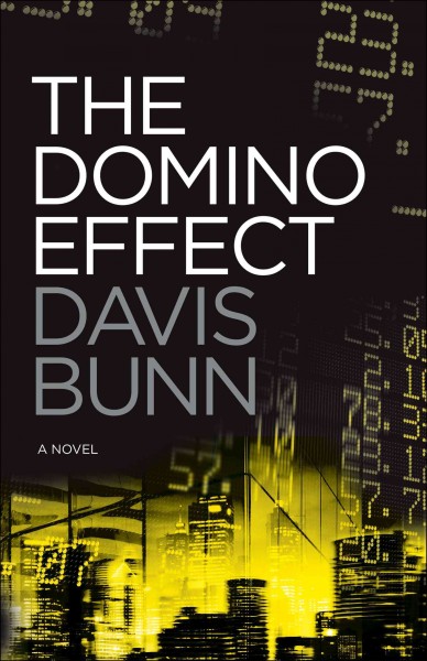The domino effect / Davis Bunn.