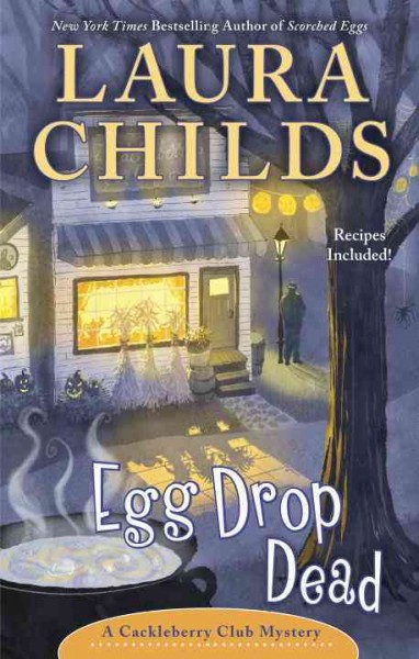 Egg drop dead / Laura Childs.