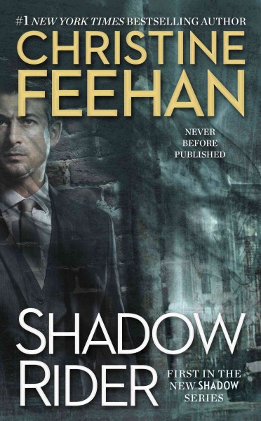 Shadow rider [electronic resource] : Shadow Series, Book 1. Christine Feehan.
