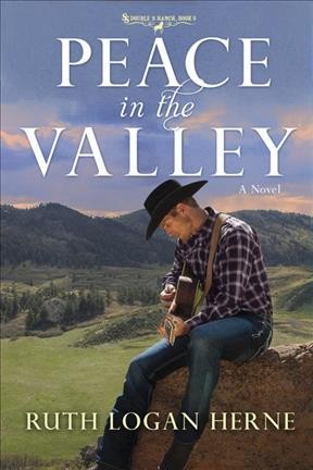 Peace in the valley : a novel / Ruth Logan Herne.