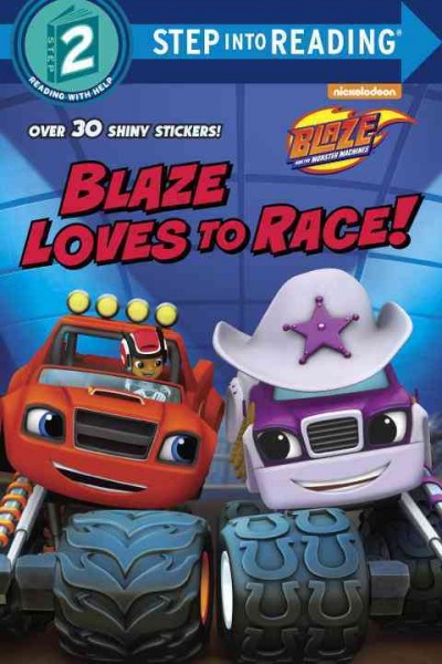 Blaze loves to race! / by Mary Tillworth ; illustrated by Kevin Kobasic.