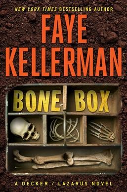 Bone box : a Decker/Lazarus novel / Faye Kellerman.