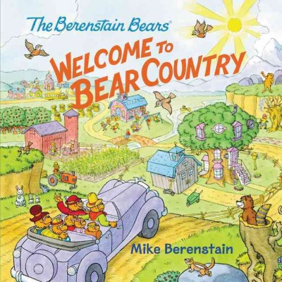 Welcome to Bear Country / Mike Berenstain.