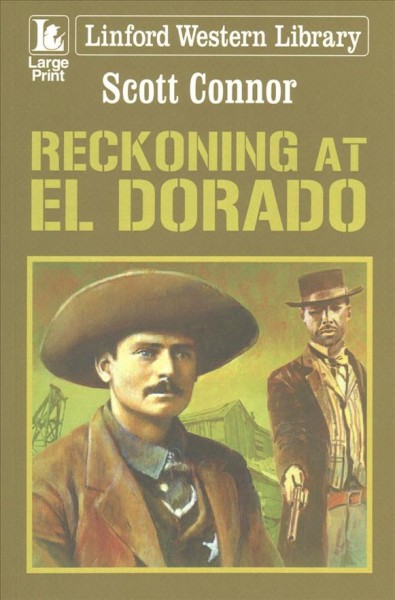 Reckoning at El Dorado / Scott Connor.