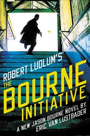 Robert Ludlum's The Bourne initiative / by Eric Van Lustbader.