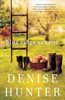 Blue Ridge sunrise / Denise Hunter.