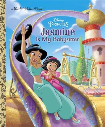 Jasmine is my babysitter / by Apple Jordan ; illustrated by Mario Cort©♭s and Meritxell Andreu.