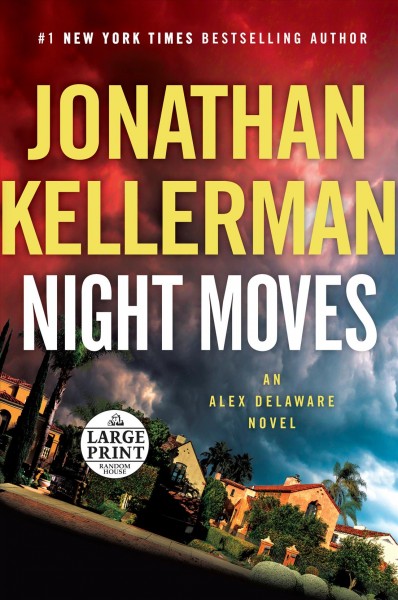 Night moves / Jonathan Kellerman.