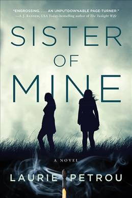 Sister of mine / Laurie Petrou.