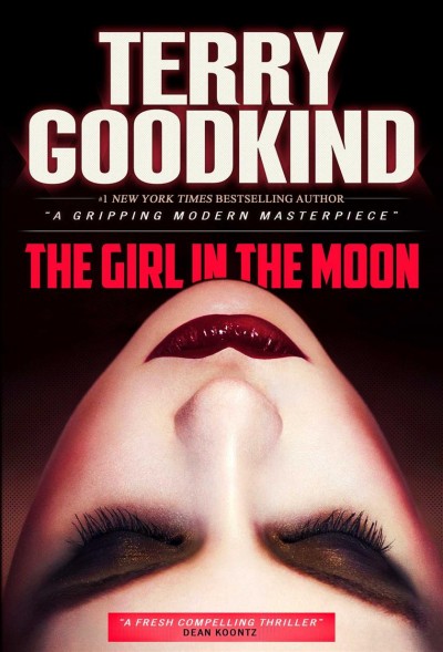 The girl in the moon / Terry Goodkind.