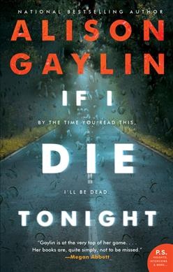 If I die tonight : a novel / Alison Gaylin.