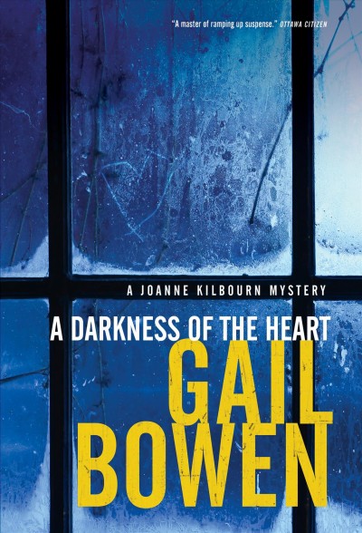 A darkness of the heart / Gail Bowen.