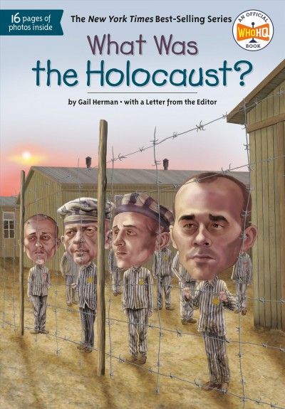 What was the Holocaust? / by Gail Herman ; illustrated by Jerry Hoare.