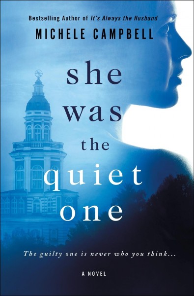 She was the quiet one / Michele Campbell.