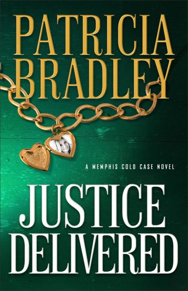 Justice delivered / Patricia Bradley