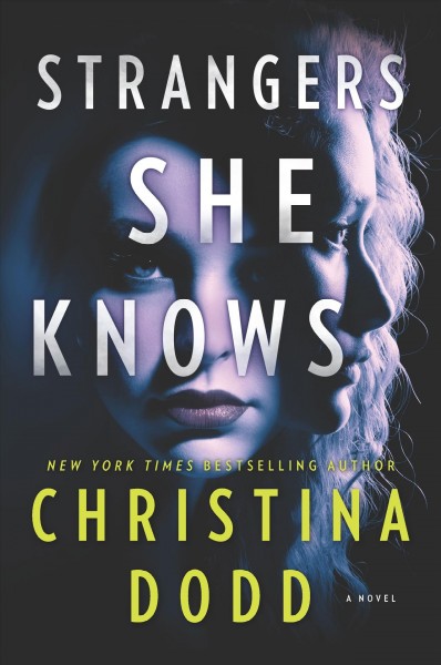 Strangers she knows / Christina Dodd.