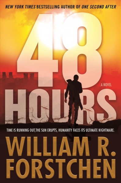 48 hours / William R. Forstchen.