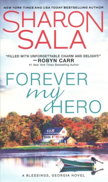 Forever my hero / Sharon Sala.