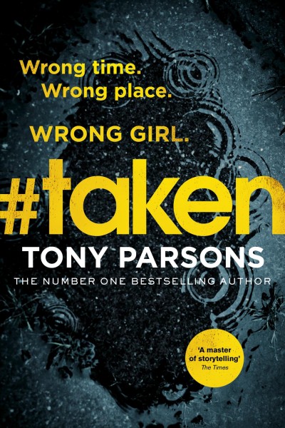 #taken / Tony Parsons.